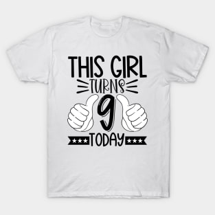 This girl turns 9 today T-Shirt